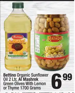 Super King Markets Bettino Organic Sunflower Oil 2 Ltr, Al Mashrek Green Olives With Lemon or Thyme 1700 Grams offer