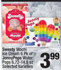 Super King Markets Sweety Mochi Ice Cream 6 Pk or JonnyPops Water Pops 6.72-14.8 oz offer
