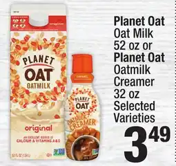 Super King Markets Planet Oat Oat Milk 52 oz or Planet Oat Oatmilk Creamer 32 oz offer