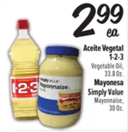 El Super Fresh Aceite Vegetal 1-2-3 Vegetable Oil, 33.8 Oz. Mayonesa Simply Value M ayonnaise, 30 Oz offer