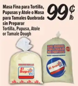 El Super Fresh Tortilla, Pupusa, Atole or Tamale Dough offer