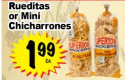 Superior Grocers Rueditas or Mini Chicharrones offer