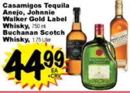 Superior Grocers Casamigos Tequila Anejo, Johnnie Walker Gold Label Whisky, 750 ml or Buchanan Scotch Whisky, 1.75 L offer