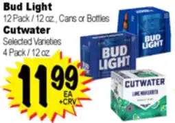 Superior Grocers Bud Light 12 Pack / 12 oz., Cans or Bottles, Cutwater 4 Pack / 12 oz offer