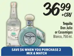 El Super Tequila Don Julio or Casamigos offer