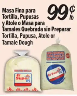 El Super Tortilla, Pupusa, Atole or Tamale Dough offer