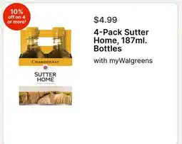 Walgreens 4-Pack Sutter Home, 187ml. Bottles offer