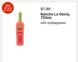 Walgreens Rancho La Gloria, 750ml offer