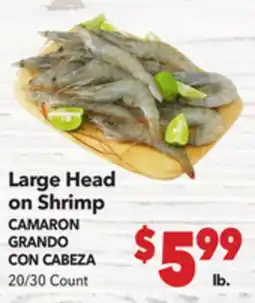 Vallarta Supermarkets Large Head on Shrimp / CAMARON GRANDO CON CABEZA offer