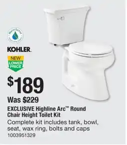The Home Depot Kohler Highline Arc Round Chair Height Toilet Kit offer