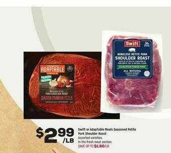Grocery Outlet Swift Or Adaptable Meals Seasoned Petite Pork Shoulder Roast offer