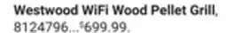 Ace Hardware Westwood WiFi Wood Pellet Grill offer