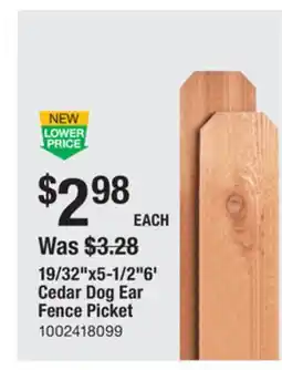 The Home Depot 19/32 x5-1/2 6' Cedar Dog Ear Fence Picket offer