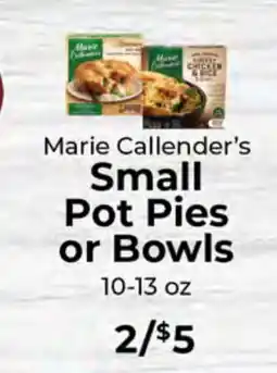Sunset Foods Marie Callender's Small Pot Pies or Bowls offer