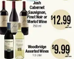 Big Saver Foods Josh Cabernet Sauvignon, Pinot Noir or Merlot Wine Woodbridge Assorted Wines offer