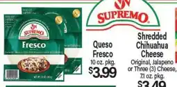 Angelo Caputo's Fresh Market Queso Fresco 10 oz. pkg., Shredded Chihuahua Cheese offer