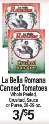 Angelo Caputo's Fresh Market La Bella Romana Canned Tomatoes offer