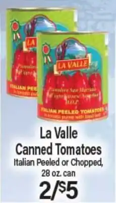 Angelo Caputo's Fresh Market La Valle Canned Tomatoes offer