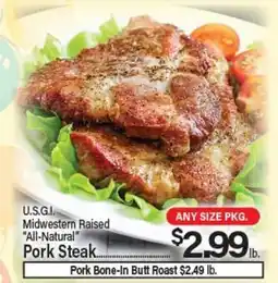 Angelo Caputo's Fresh Market U.S.G.I. Midwestern Raised All-Natural Pork Steak offer