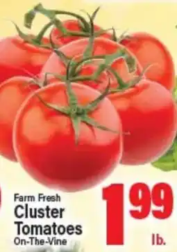Angelo Caputo's Fresh Market Farm Fresh Cluster Tomatoes On-The-Vine offer