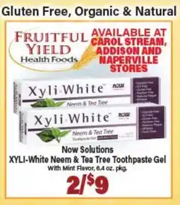 Angelo Caputo's Fresh Market Now Solutions XYLI-White Neem & Tea Tree Toothpaste Gel offer