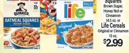 Angelo Caputo's Fresh Market Squares Brown Sugar, Honey Nut or Cinnamon 14.5 oz. or Life Cereals Original or Cinnamon 13 oz offer
