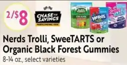 Save Mart Nerds Trolli, SweeTARTS or Organic Black Forest Gummies offer