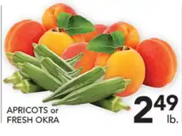 Pete's Fresh Market APRICOTS or FRESH OKRA offer