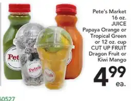 Pete's Fresh Market Pete's Market JUICE OR CUT UP FRUIT offer