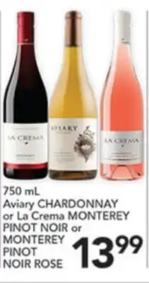 Pete's Fresh Market Aviary CHARDONNAY or La Crema MONTEREY PINOT NOIR or MONTEREY PINOT NOIR ROSE offer