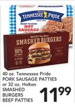 Pete's Fresh Market 40 oz. Tennessee Pride PORK SAUSAGE PATTIES or 32 oz. Holten SMASHED BURGERS BEEF PATTIES offer
