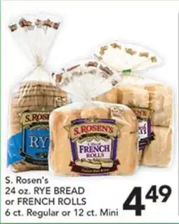 Pete's Fresh Market S. Rosen's 24 oz. RYE BREAD or FRENCH ROLLS offer