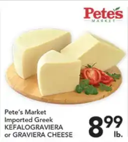 Pete's Fresh Market Pete's Market Imported Greek KEFALOGRAVIERA or GRAVIERA CHEESE offer
