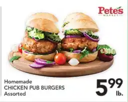 Pete's Fresh Market Homemade CHICKEN PUB BURGERS offer