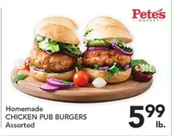 Pete's Fresh Market Homemade CHICKEN PUB BURGERS offer