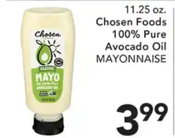 Pete's Fresh Market Chosen Foods 100% Pure Avocado Oil MAYONNAISE offer