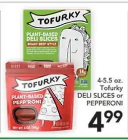 Pete's Fresh Market 4-5.5 oz. Tofurky DELI SLICES or PEPPERONI offer