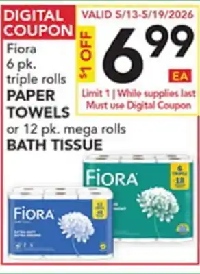 Pete's Fresh Market Fiora 6 pk. triple rolls PAPER TOWELS or 12 pk. mega rolls BATH TISSUE offer