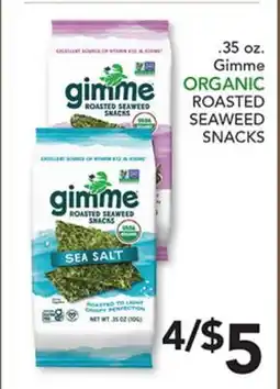 Pete's Fresh Market 35 oz. Gimme ORGANIC ROASTED SEAWEED SNACKS offer