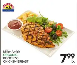 Pete's Fresh Market Miller Amish ORGANIC BONELESS CHICKEN BREAST offer