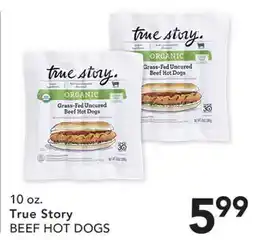Pete's Fresh Market True Story BEEF HOT DOGS offer