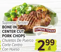 Cermak Fresh Market Supreme Tender BONE-IN CENTER CUT PORK CHOPS offer