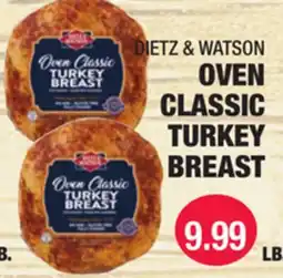 Carnicerias Jimenez DIETZ & WATSON OVEN CLASSIC TURKEY BREAST offer