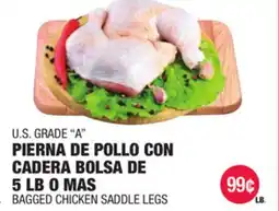 Carnicerias Jimenez U.S. GRADE A PIERNA DE POLLO CON CADERA BOLSA DE 5 LB O MAS offer