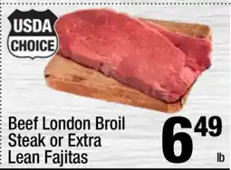 Super King Markets Beef London Broil Steak or Extra Lean Fajitas offer