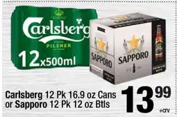 Super King Markets Carlsberg 12 Pk 16.9 oz Cans or Sapporo 12 Pk 12 oz Btls offer