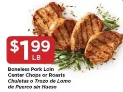 Food 4 Less Boneless Pork Loin Center Chops or Roasts offer