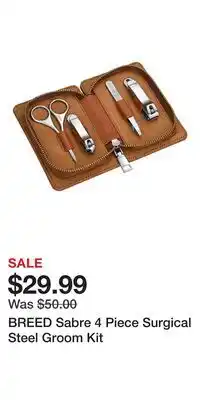 Nordstrom BREED Sabre 4 Piece Surgical Steel Groom Kit offer