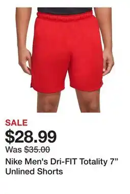 Dick's Sporting Goods Nike Men's Dri-FIT Totality 7 Unlined Shorts offer