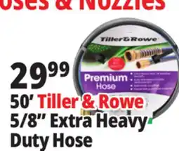 Ocean State Job Lot Tiller & Rowe Premium Hose 5/8 in 50' offer